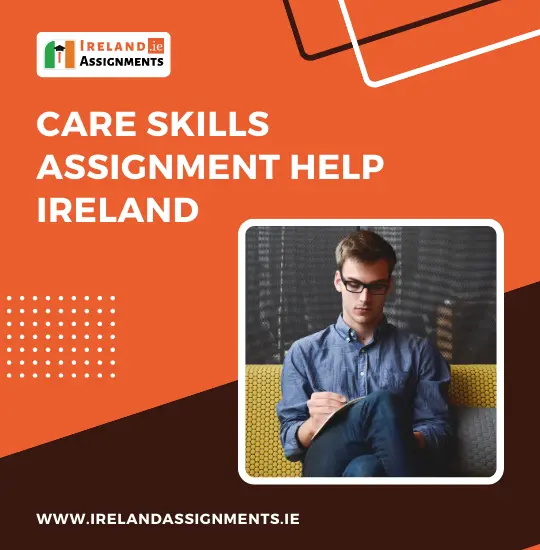 Care-Skills-Assignment-Help-Ireland