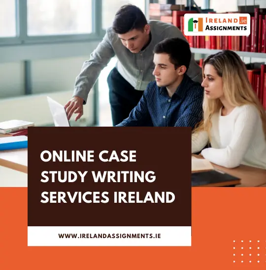 Online-Case-study-Writing-Services-Ireland