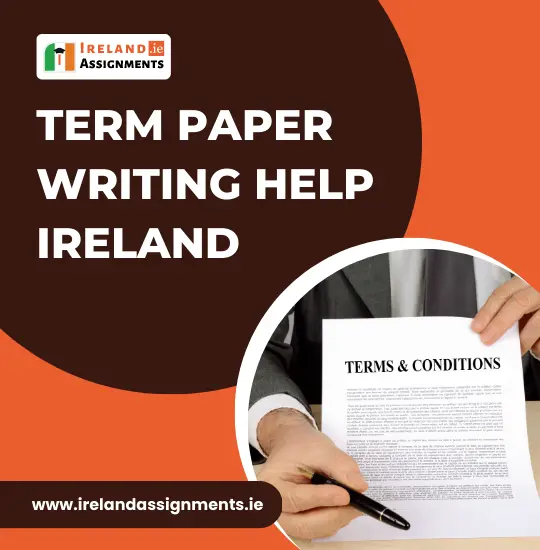 Term-Paper-Writing-Help-Ireland