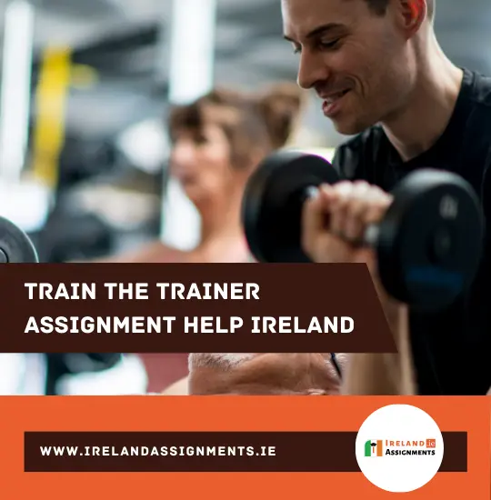 Train-The-Trainer-Assignment-Help-Ireland